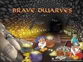 Brave Dwarves