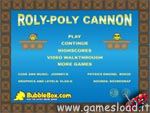 Roly Poly Cannon